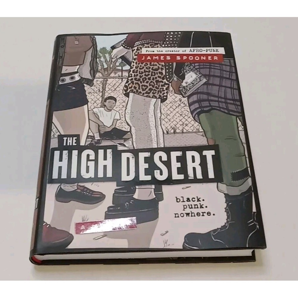 The High Desert: Black Punk Nowhere - Hardcover By Spooner, James - VERY GOOD